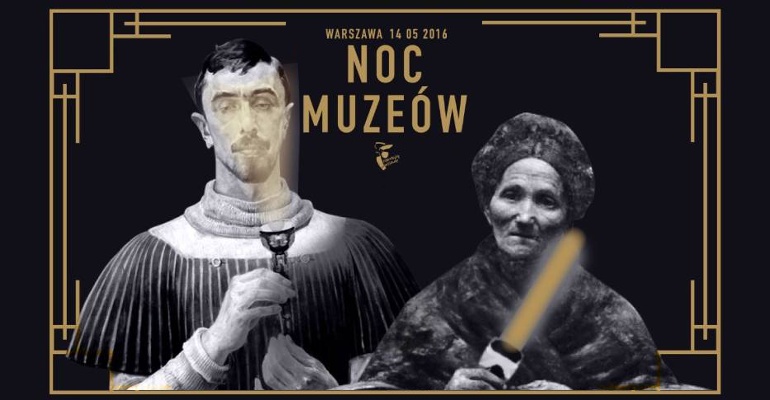 Nie śpij, zwiedzaj, zagraj na Nocy Muzeów!