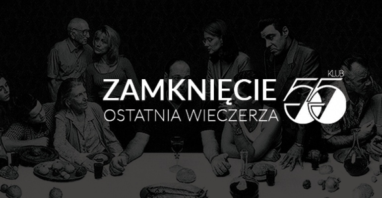 Zamknięcie klubu 55