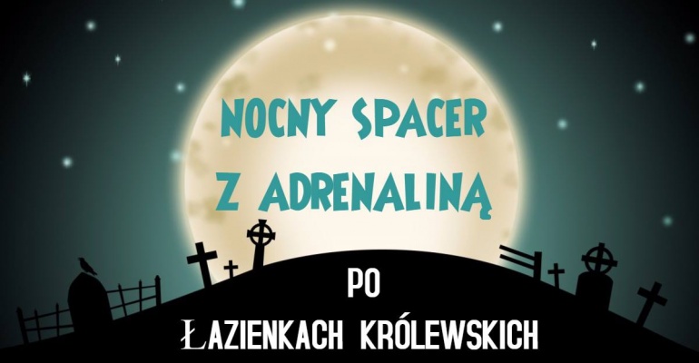 Nocny spacer z adrenaliną