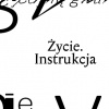 Życie. Instrukcja | otwarcie wystawy