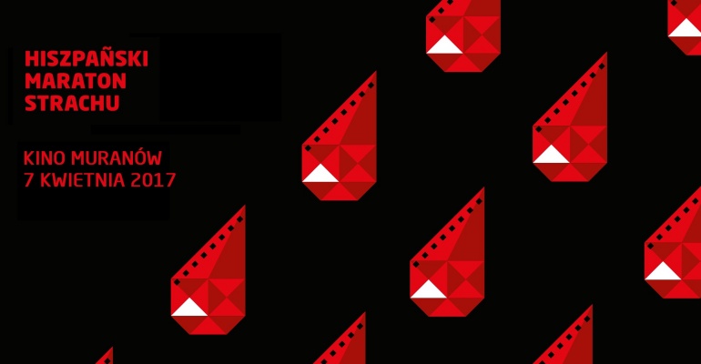 Hiszpański Maraton Strachu w Kinie Muranów