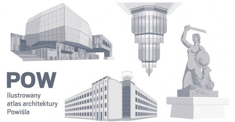 Pow. Ilustrowany Atlas Architektury Powiśla – Premiera!