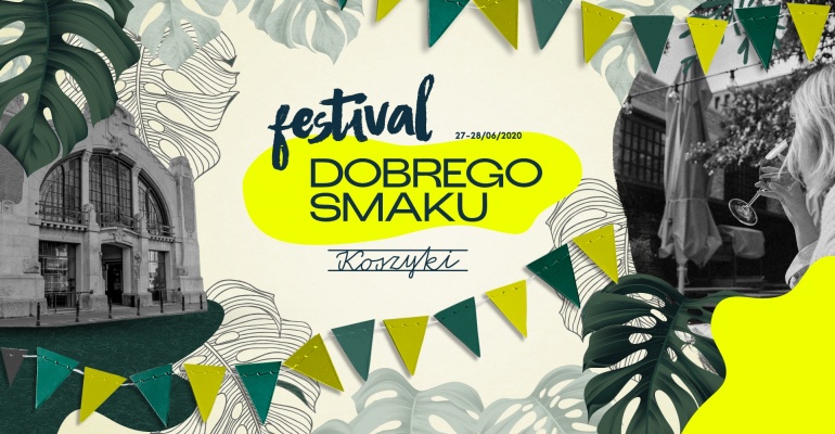 Festiwal Dobrego Smaku w Hali Koszyki