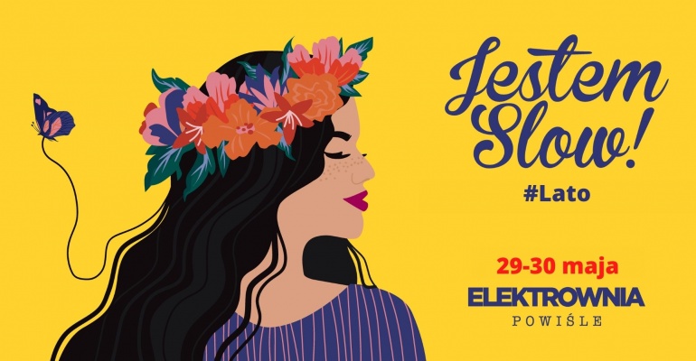 Jestem Slow #Lato już w ten weekend!