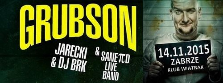 14.11.15:: GRUBSON + JARECKI + DJ BRK + SANEPID LIVE BAND