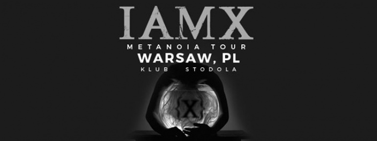 IAMX METANOIA TOUR 2015