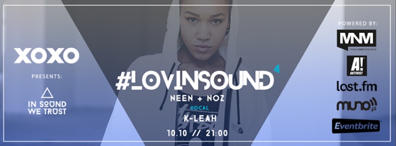 XOXO pres. #lovinsound vol.4  ╳ Saturday 10.10 ╳ In sound we trust