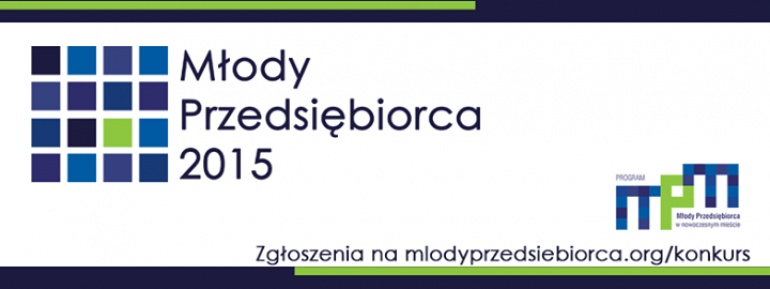 Konkurs MŁODY PRZEDSIĘBIORCA ROKU 2015