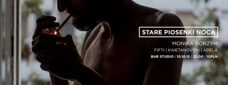 STARE PIOSENKI NOCĄ | barStudio