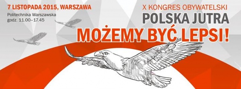 X Kongres Obywatelski - Polska jutra. Możemy być lepsi!