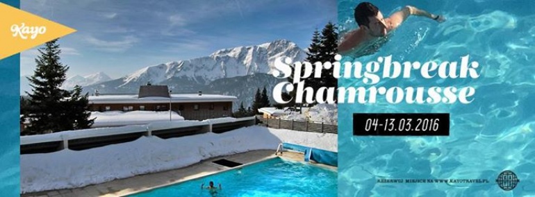 KAYO SPRINGBREAK CHAMROUSSE 2016