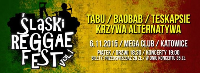 Śląski Reggae Fest vol.1 - KATOWICE - MegaClub - 06.11.2015