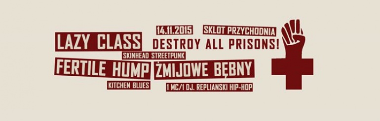 [ 14.11.15, PRZYCHODNIA ] LAZY CLASS | FERTILE HUMP | ŻB - BENEFIT NA BIAŁORUSKICH ANTYFASZYSTÓW