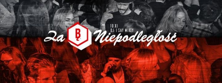 ZA NIEPODLEGŁOŚĆ | DJ SPOX & I SAY MIKEY | BĄTĄ 10.11