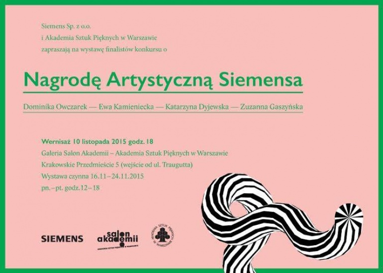 Wystawa Finalistów Konkursu o Nagrodę Artystyczną Siemensa - Dominika Owczarek, Ewa Kamieniecka, Katarzyna Dyjewska, Zuzanna Gaszyńska