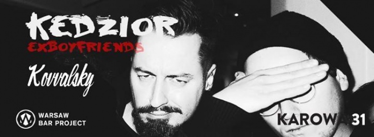 Kędzior (Exboyfriends) feat. Kovvalsky // karowa 31