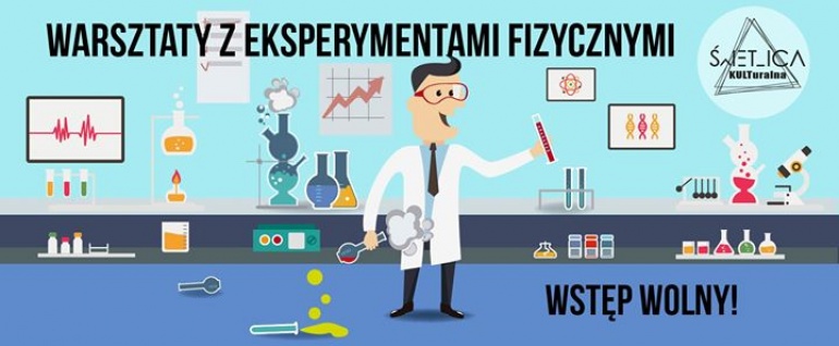 Warsztaty z eksperymentami fizycznymi