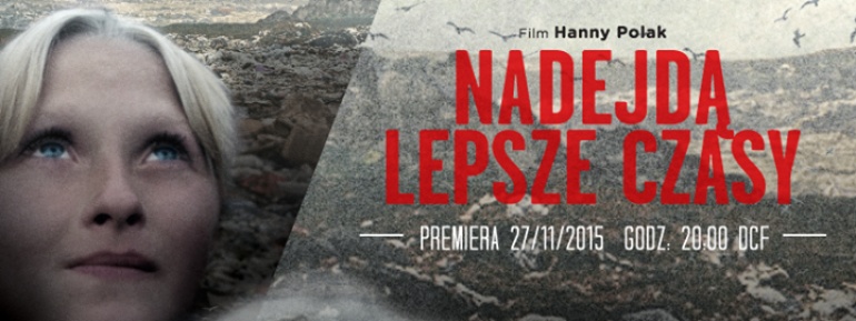 "Nadejdą lepsze czasy" | PREMIERA