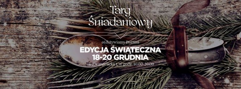 ŚWIĄTECZNY Targ Śniadaniowy