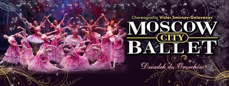 Moscow City Ballet – Dziadek do Orzechów / Narodowe Forum Muzyki Wrocław / 18.12.15