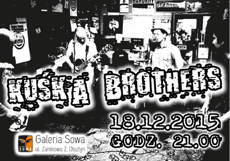 Kuśka Brothers w Sowie