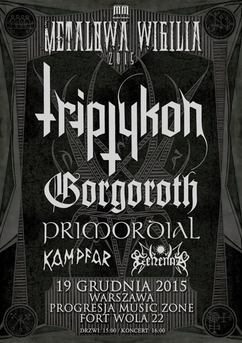 METALOWA WIGILIA 2015: TRIPTYKON, GORGOROTH, PRIMORDIAL, KAMPFAR, GEHENNA i inni
