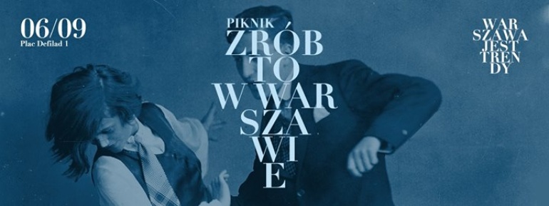 Piknik Zrób to w Warszawie!