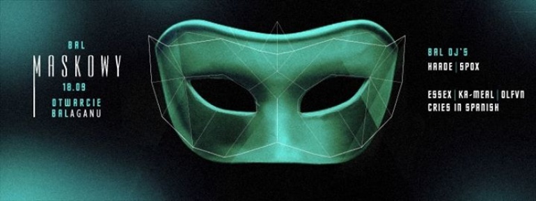 BAL MASKOWY x Otwarcie BALaganu