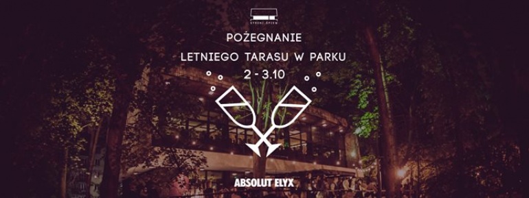 POŻEGNANIE LETNIEGO TARASU W PARKU!