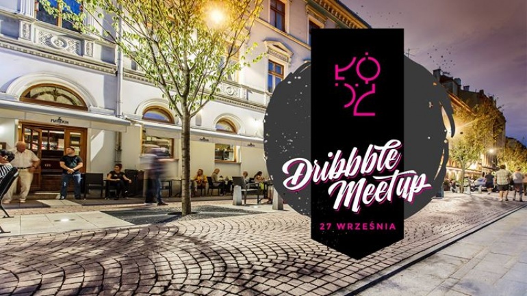 Łódź Dribbble Meetup. Networking branży kreatywnej.