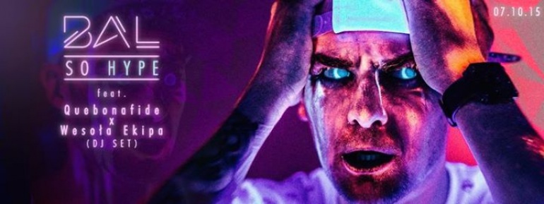 BAL SO HYPE feat. QUEBONAFIDE x Wesoła Ekipa