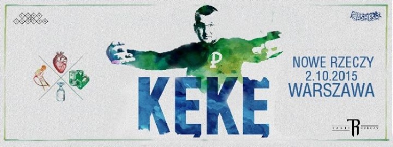 KęKę - Nowe Rzeczy@WARSZAWA  KLUB ISKRA