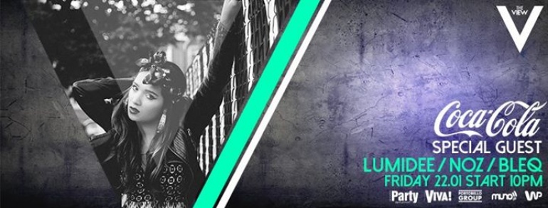 LUMIDEE AT THE VIEW!! *22.01.2015