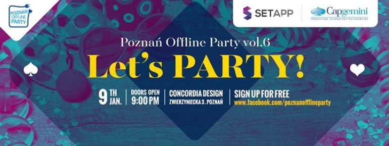 Poznań Offline Party vol. 6: Let's party!
