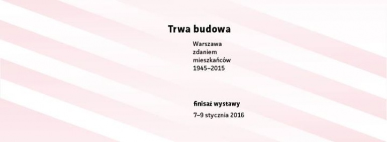 POŻEGNANIE Z WYSTAWĄ - WARSZTATY, OPROWADZANIE KURATORSKIE