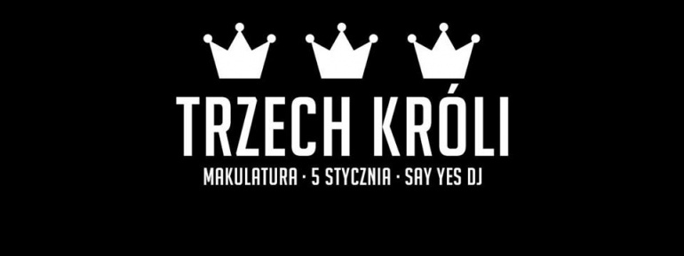 Wtorek Trzech Króli, Say Yes DJ