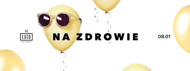 Na Lato Na Zdrowie!