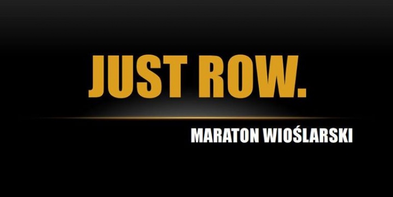 JUST ROW. maraton
