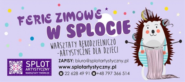 Ferie Zimowe w Splocie Artystycznym