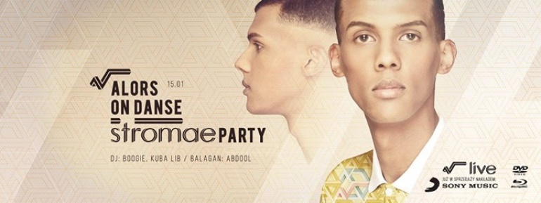 ALORS ON DANSE - STROMAE PARTY | 15.01.2016