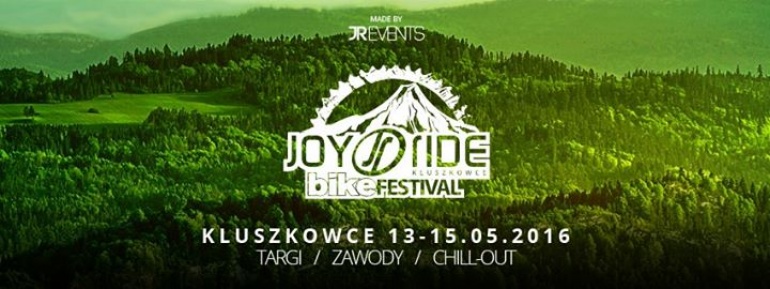 Joy Ride BIKE Festival - Kluszkowce 2016