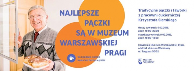 Najlepsze pączki są w Muzeum Warszawskiej Pragi