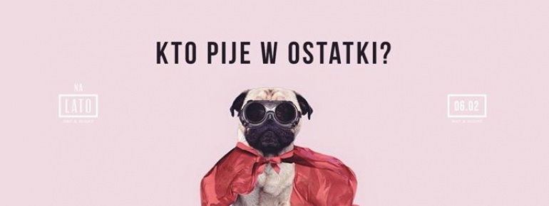 Kto pije w Ostatki? // Dj Romi