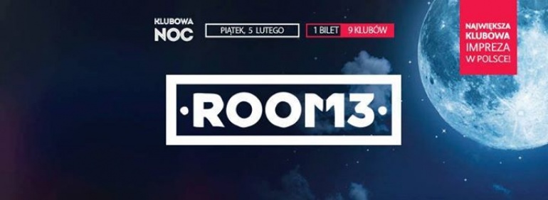 Klubowa Noc w ROOM 13