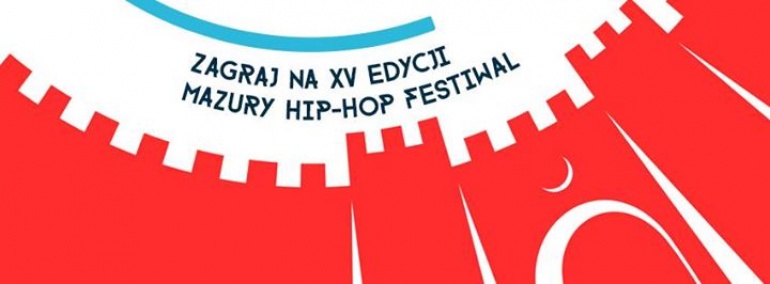 Zagraj na Mazury Hip-Hop Festiwal 2016 w Giżycku!