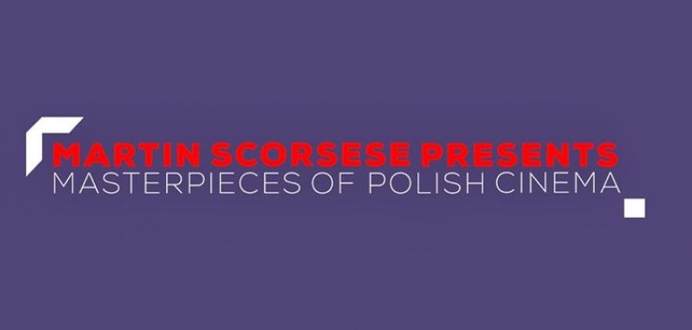 Martin Scorsese Presents : Masterpieces of Polish Cinema | Cykl pokazów filmowych