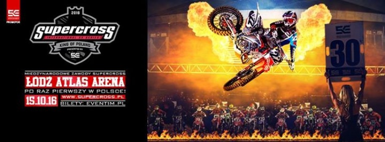 SUPERCROSS - King of Poland - po raz pierwszy w Polsce międzynarodowe zawody Supercross