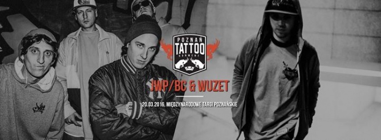 JWP/BC & Wuzet X Jurny X Enes – koncert na Poznań Tattoo Konwent 2016!