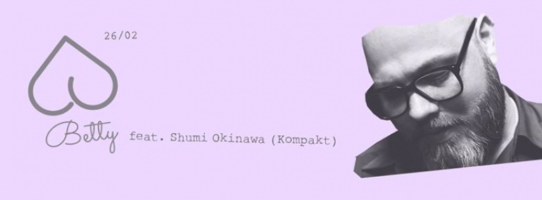 BETTY ♡ SHUMI OKINAWA (Kompakt, Gewölbe/Cologne)