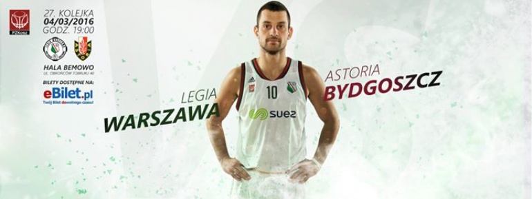 Legia Warszawa - Astoria Bydgoszcz